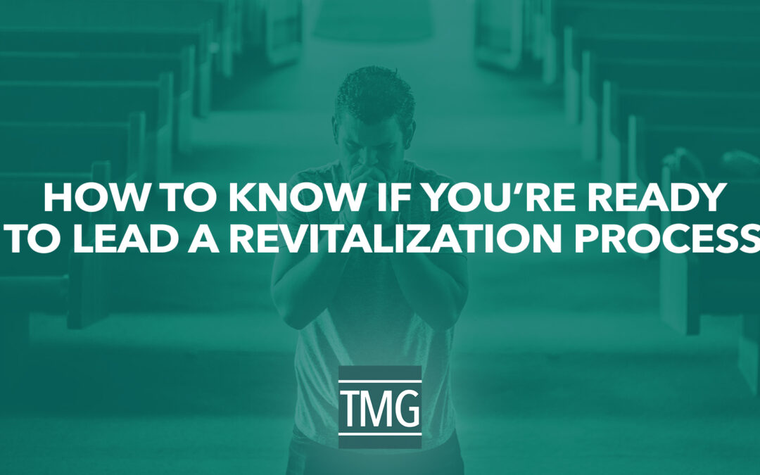 How to Know if You’re Ready to Lead a Revitalization Process