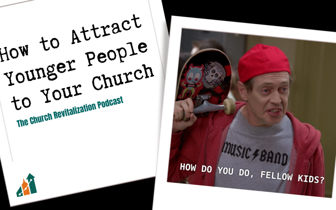 How to Attract Younger People to Church