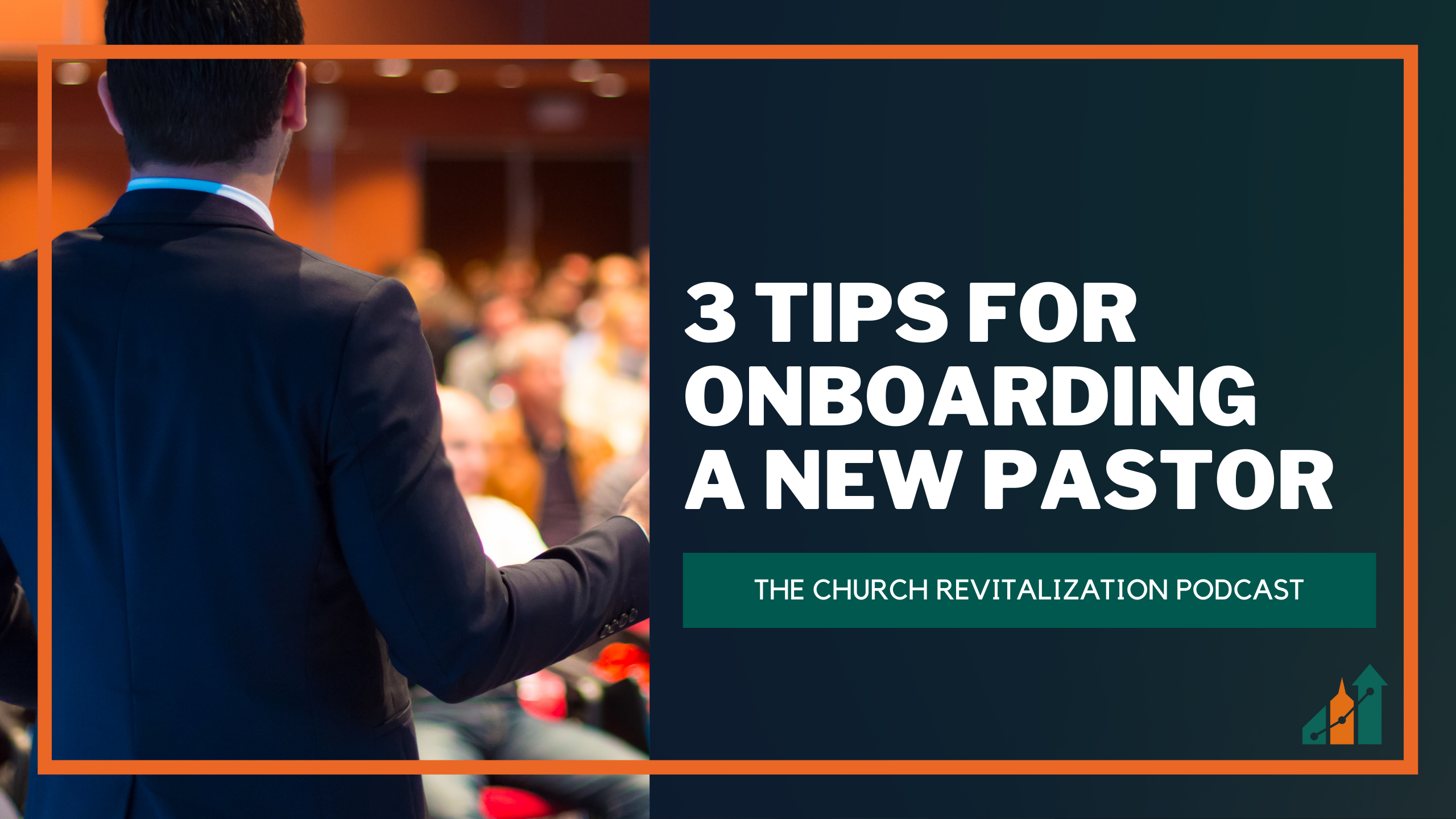 Three Tips for Onboarding a New Pastor