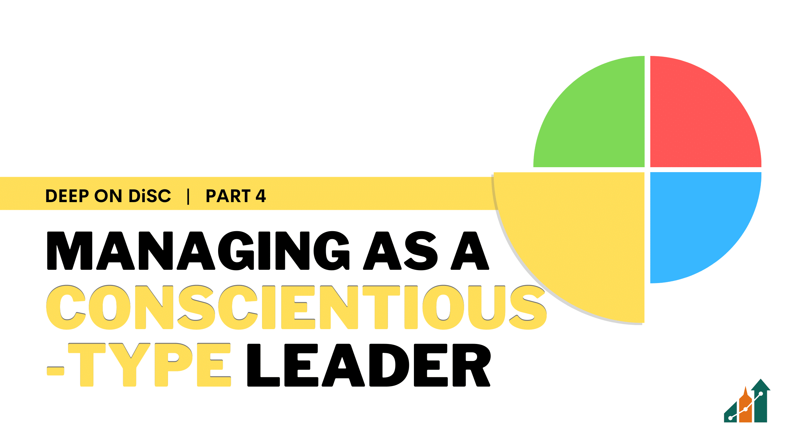 Managing as a Conscientious-Type Leader