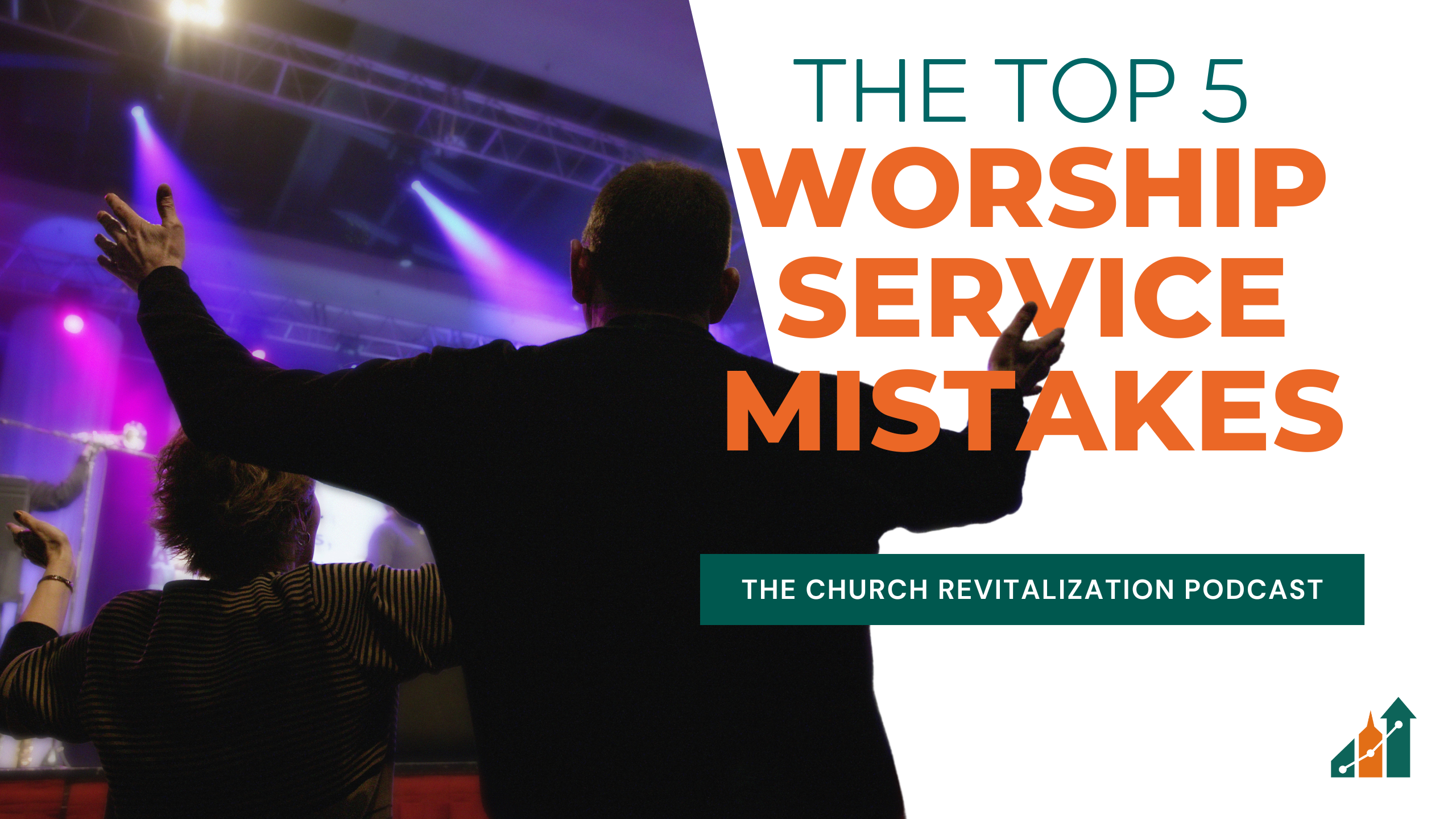 Top 5 Worship Service Mistakes