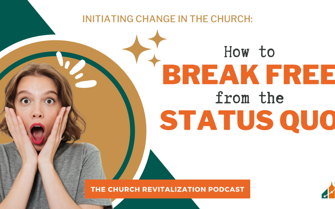 How to Break Free from the Status Quo