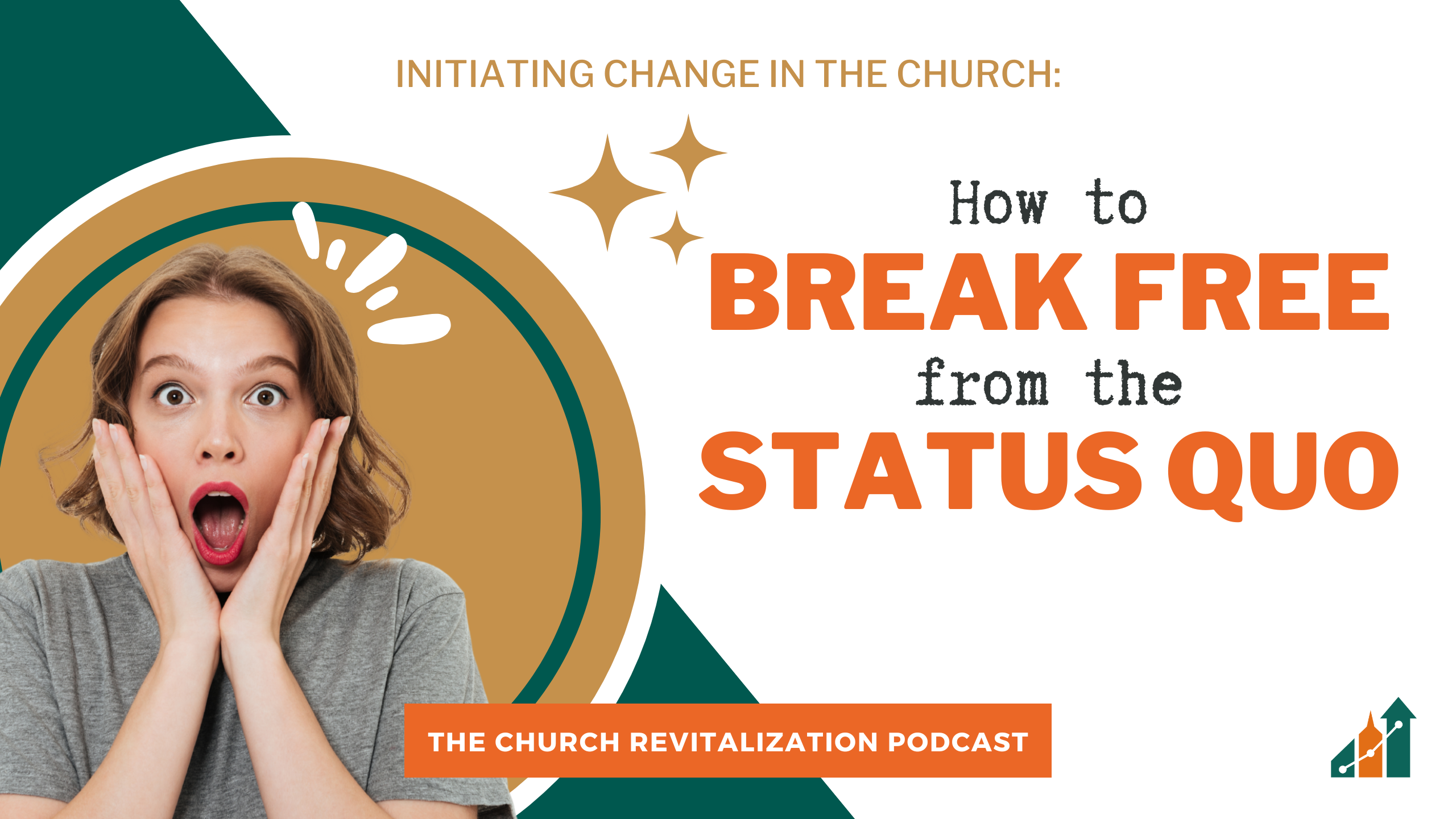 How to Break Free from the Status Quo